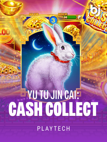 Yu Tu Jin Cai_ Cash Collect